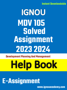IGNOU MDV 105 Solved Assignment 2023 2024